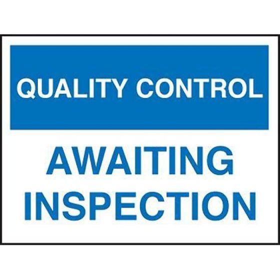 "Awaiting Inspection" Quality Control Sign 600x450mm