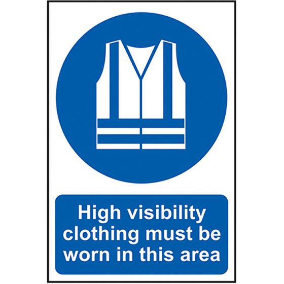 High Visibility Clothing Must Be Worn In This Area - PVC 200 x 300mm S/R-1mm