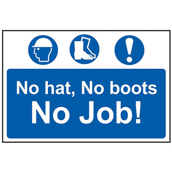 No Hat, No Boots, No Job - PVC 600 x 400mm by Scan - 4009