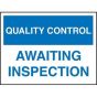 "Awaiting Inspection" Quality Control Sign 300x200mm