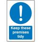 Keep Premises Tidy 3mm Foamex