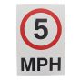 5 MPH 3mm Foamex Sign (Size 240 mm x 360 mm)