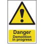 Danger Demolition In Progress - PVC 400 x 600mm by Scan - 4106
