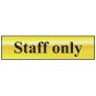 Staff Only - Polished Brass Effect 200 x 50mm by Scan - 6013