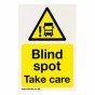 "Blind spot Take care" Safety Sign - 200mm x 300mm