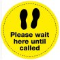 Please Wait Here Until Called - Yellow Floor Vinyl