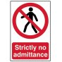 Strictly No Admittance - PVC 200 x 300mm by Scan - 608