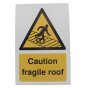 Caution Fragile Roof Sign 240x360mm Foamex 3mm for Construction Sites