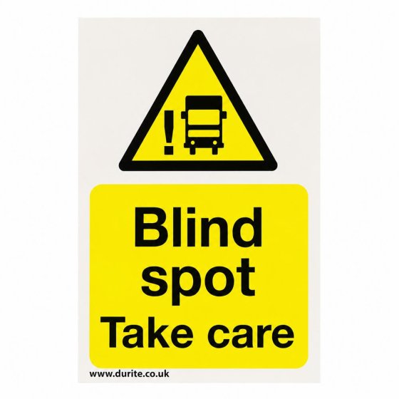 "Blind spot Take care" Safety Sign - 200mm x 300mm